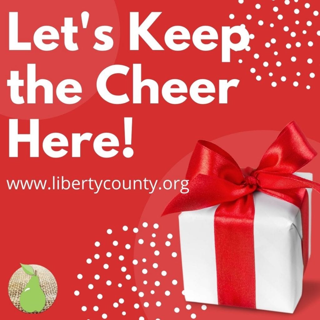 Liberty County's Let's Keep the Cheer Here Campaign