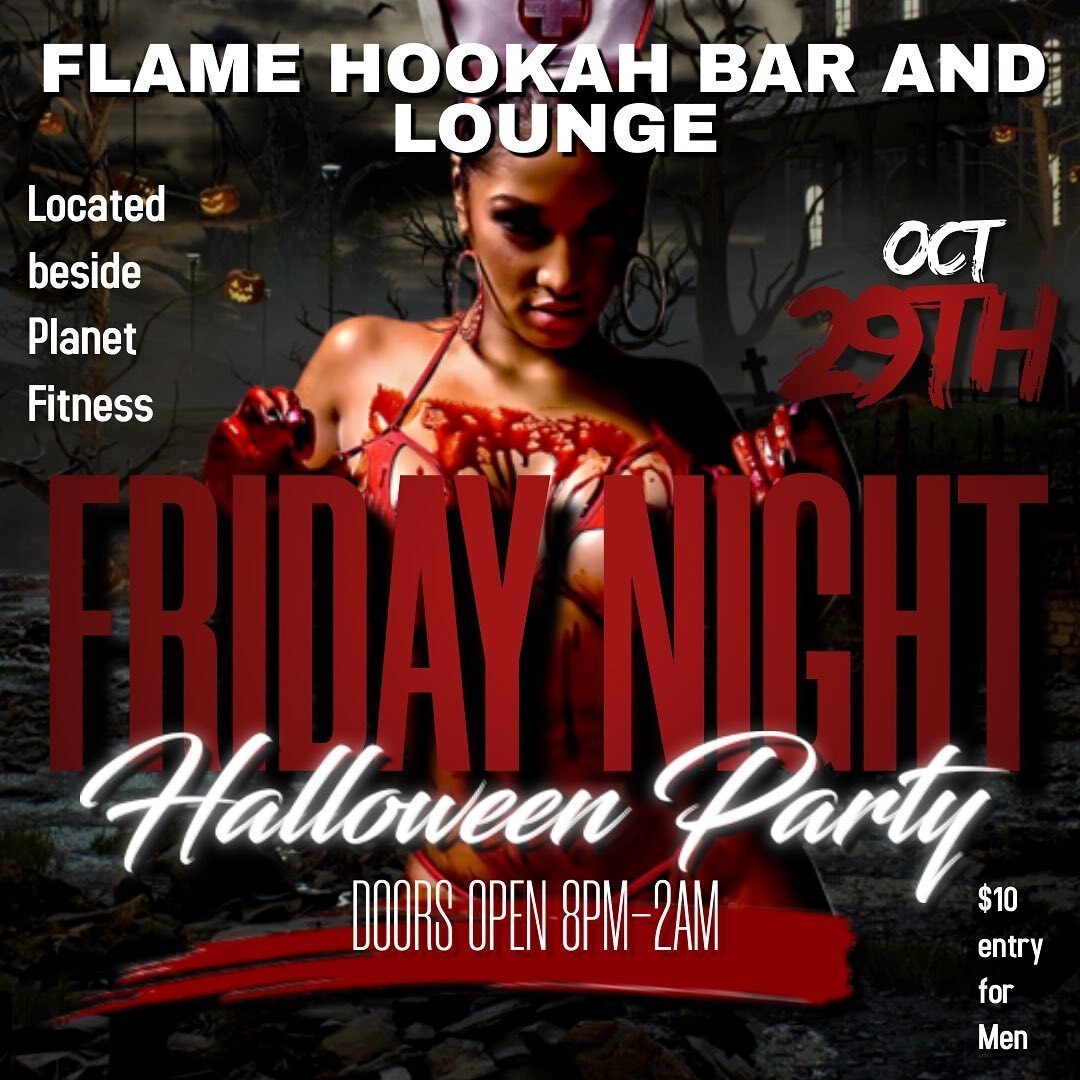 Flame Hookah Bar and Lounge Friday Night Halloween Party